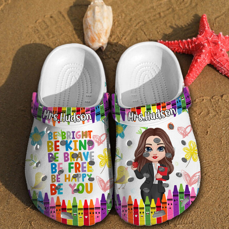 Colorful Crayon Be Kind Be Bright Pretty Doll Teacher Personalized Clogs, Teacher's Day Gift