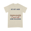 Customized At My Age I Need Cats And Glasses Cat T-Shirt Pm12Jun21Ct6 2D T-shirt Dreamship S Creme