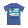 Customized A girl her dog and the beach it's a beautiful thing T-Shirt PM16JUL21CT4 2D T-shirt Dreamship S Royal