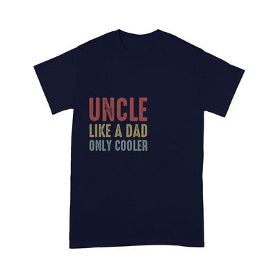 Customized Uncle Like A Dad Only Cooler T-Shirt Pm12Jun21Tp1 2D T-shirt Dreamship S Navy
