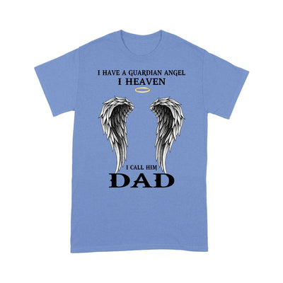 Customized I Have A Guardian Angel I Heaven I Call Him Dad T-Shirt Pm07Jun21Ct03 2D T-shirt Dreamship S Carolina Blue