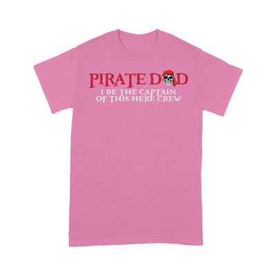 Customized Pirate Dad I Be The Captain Of This Here Crew T-Shirt Pm10Jun21Vn2 2D T-shirt Dreamship S Azalea