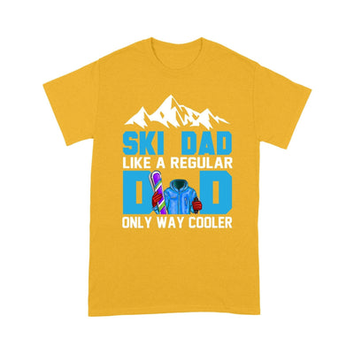Customized Ski Dad Like A Regular Dad Only Way Cooler T-Shirt Pm05Jun21Tq1 2D T-shirt Dreamship S Gold