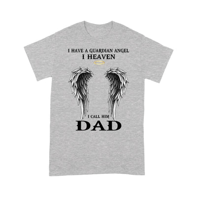 Customized I Have A Guardian Angel I Heaven I Call Him Dad T-Shirt Pm07Jun21Ct03 2D T-shirt Dreamship S Heather Grey
