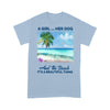Customized A girl her dog and the beach it's a beautiful thing T-Shirt PM16JUL21CT4 2D T-shirt Dreamship S Light Blue