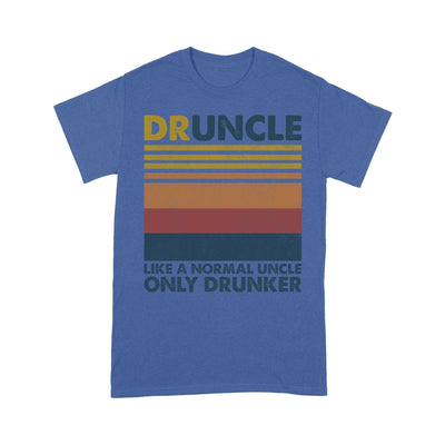 Customized Druncle Like A Normal Uncle Only Drunker T-Shirt Pm12Jun21Tp3 2D T-shirt Dreamship S Royal