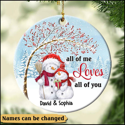 Customized All Of Me Loves All Of You Circle Ornament NVL23NOV21XT1 Circle Ceramic Ornament Humancustom - Unique Personalized Gifts