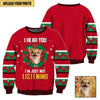 Upload Dog Image I Hear You I'm Just Not Listening 3D Full Painting Sweater DDL08OCT21VN1 3D Sweater Humancustom - Unique Personalized Gifts