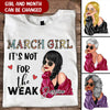 Month Girl It's Not For The Weak Leopard Color Texture Custom Gift For Birthday Girl T-shirt DHL25FEB22NY2 White T-shirt Humancustom - Unique Personalized Gifts 2XL White