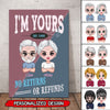 I'm Yours No Returns Or Refunds Personalized Couple Canvas DDL10MAR22TP1 Canvas Humancustom - Unique Personalized Gifts 16x24in - Best Seller