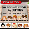 All Guests Must Be Approved By Our Kids Personalized Doormat NLA12JAN22TP1 Doormat Humancustom - Unique Personalized Gifts Small (40 X 50 CM)