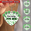 One Lucky Dog Mom St.Patrick's Day Pawprint Wood Keychain DHL18FEB22TP1 Custom Wooden Keychain Humancustom - Unique Personalized Gifts 4.5x4.5 cm