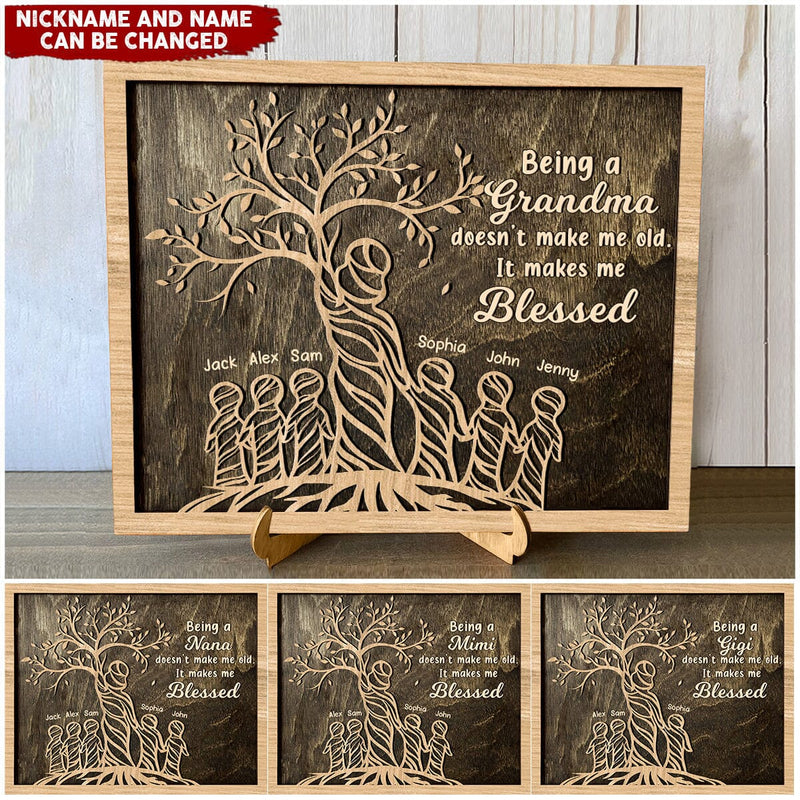 Discover Being A Grandma Doesn't Make Me Old. It Makes Me Blessed Personalized Wood Plaque