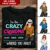 I'm The Crazy Grandma Personalized Mom, Mimi, Auntie Shirt NLA30MAR22NY1 Black T-shirt and Hoodie Humancustom - Unique Personalized Gifts Classic Tee Black S