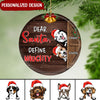 Dear Santa, Define Naughty Personalized Dog Lover Ornament BSH21SEP22NY1 Circle Ceramic Ornament Humancustom - Unique Personalized Gifts Pack 1