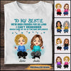 To My Bestie We've Been Friends For So Long Custom Gift For Bestie Best Friend Unisex T-shirt DHL22FEB22VA1 White T-shirt Humancustom - Unique Personalized Gifts S White