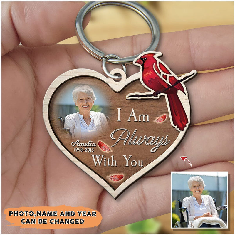 Discover I Am Always With You Cardinal Upload Picture Custom Memorial Wooden Keychain