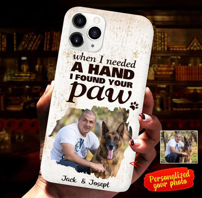 Upload Your Image I Found Your Paw Phonecase Dhl-24Dd011 Phonecase FUEL