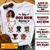 Personalized Dog This Dog Mom Belongs To Standard T-Shirt DHL29JUN21NQ2 2D T-shirt Dreamship S White