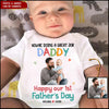 Custom Photo Daddy & Baby 1st Father's Day Best Gift For Dad You're Doing A Great Job Baby Onesie HLD24MAY23VA3