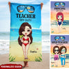 Teacher Off Duty Pretty Doll Teacher Counselor Educator Summer Vacation Personalized Beach Towel HTN01JUN23KL3