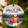 You & Me We are a team American Football Couple Personalized Circle Ceramic Ornament HTN06SEP23NA2