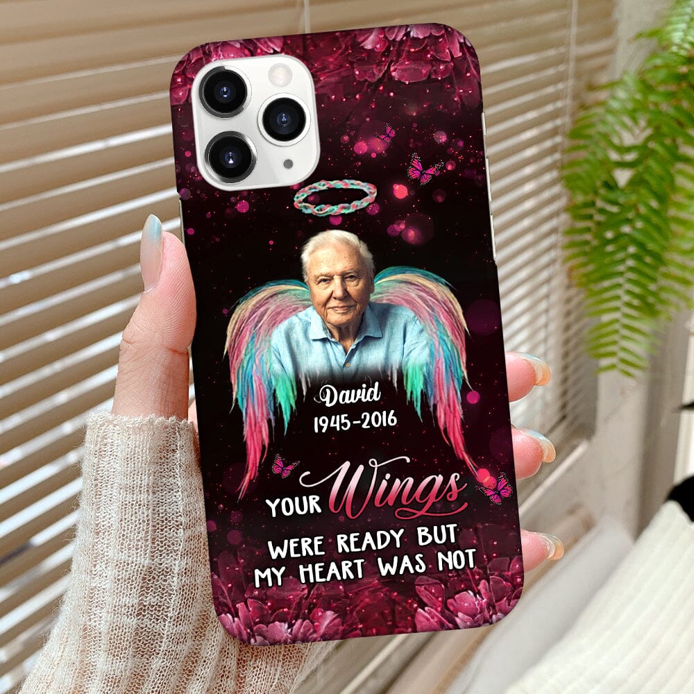 Your wings were ready but my heart was not Upload Photo Memorial Personalized Phone case HTN12OCT23TT2 Silicone Phone Case HumanCustom New 