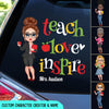 Teach Love Inspire Cute Pretty Doll Teacher Personalized Decal Perfect Teacher's Day Gift HTN22JUN23CT1