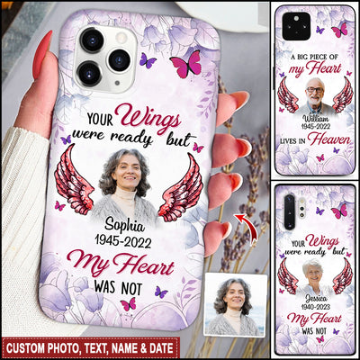 Memorial Your wings were ready but my heart was not Upload Photo Personalized Phone case HTN22MAR24TT1