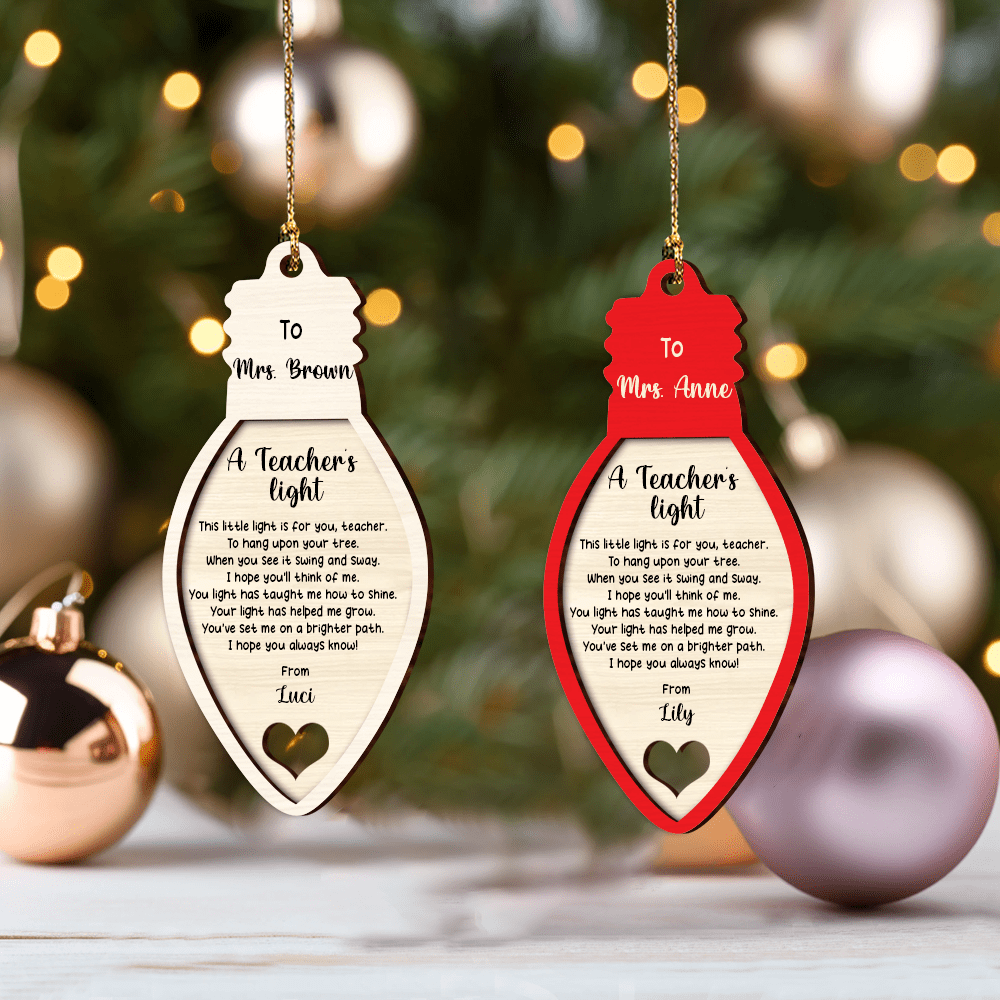 A Teacher's Light Christmas Gift Personalized 2 layered wooden ornament HTN22NOV23NA3 2 LAYERED WOODEN ORNAMENT HumanCustom - Unique Personalized Gifts Made Just for You 