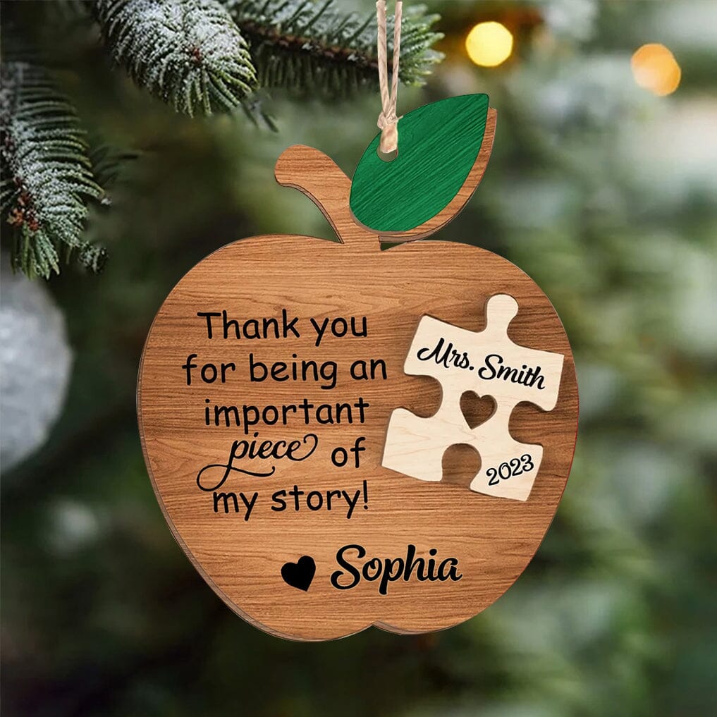 Thank you for being an important piece of my story Christmas Teacher Personalized 2 layered wooden ornament HTN22NOV23TT1 2 LAYERED WOODEN ORNAMENT HumanCustom - Unique Personalized Gifts Made Just for You 