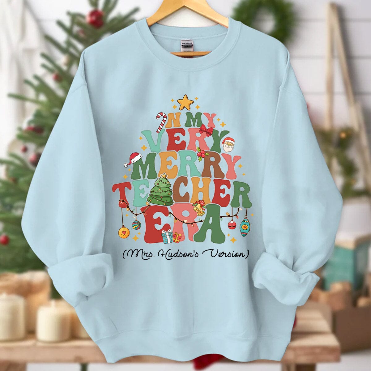 In My Very Merry Teacher Era Personalized Sweatshirt HTN22NOV23VA1 2d sweatshirt HumanCustom - Unique Personalized Gifts Made Just for You 