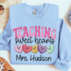 Teaching sweet hearts Personalized Sweatshirt Perfect Gift for teachers HTN25DEC23TT1 White Sweatshirt HumanCustom - Unique Personalized Gifts Made Just for You