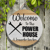 Welcome To The Power House A Ironworker Lives Here Wood Sign Htt-31Tt002 Wood Sign Human Custom Store 30x30cm
