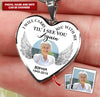 I Will Carry You With Me Til' I See You Again Memory Personalized Heart Necklace KNV11FEB22TT1 Jewelry Humancustom - Unique Personalized Gifts