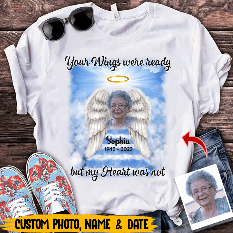 Discover Your Wings Were Ready But My Heart Was Not Personalized Custom Upload Photo T-Shirt