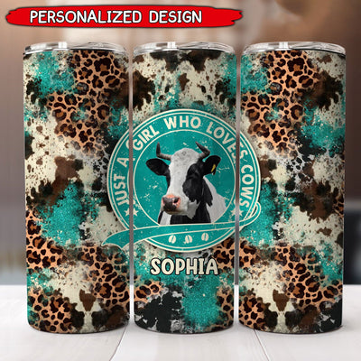 Cowhide Leopard Turquoise Glitter Just A Girl Who Loves Cows Cattle Farm Highland Holstein Cow Personalized Skinny Tumbler LPL12JUL23TP1