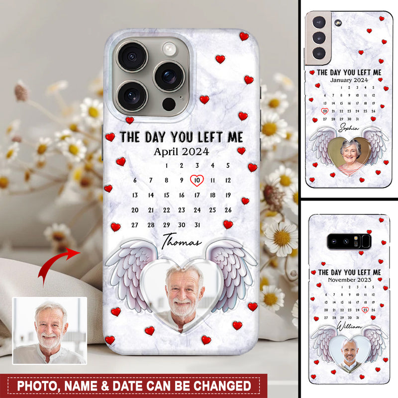 Discover Memorial Calendar Upload Image Heart Wings, The Day You Left Me Personalized Phone Case