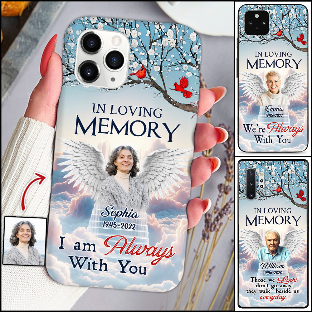 Memorial Upload Photo Wings Heaven, In Loving Memory I Am Always With You Personalized Phone Case LPL25DEC23TT1