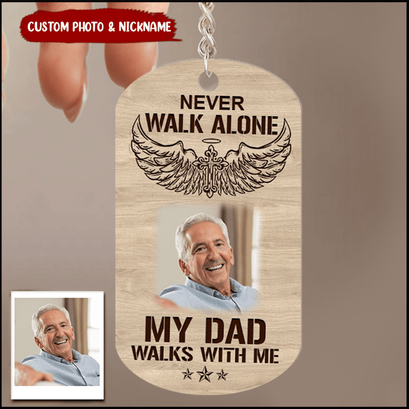 Discover Memorial Upload Photo, Never Walk Alone Personalized Wooden Keychain
