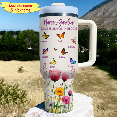 Grandma Auntie Mom's Garden Loads Of Butterflies Kids, Love Is Always In Bloom Personalized Tumbler With Straws LPL27MAR24KL1