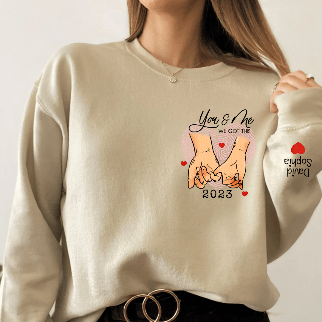 Embroidered Couple Holding Hands, You & Me We Got This Personalized Sweatshirt LPL27NOV23KL2 Embroidered Sweatshirt HumanCustom - Unique Personalized Gifts Made Just for You 