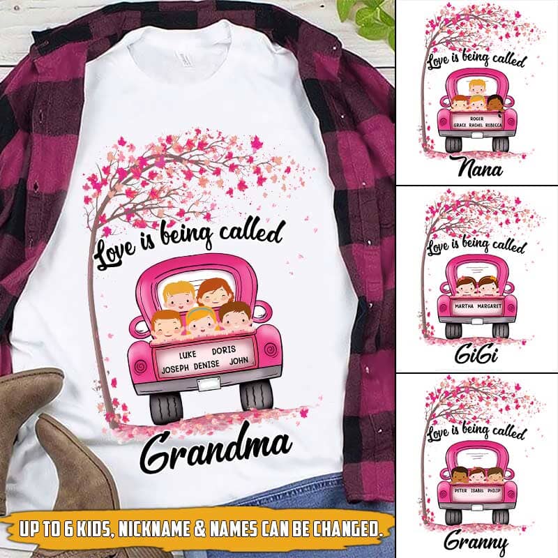 Discover Love Is Being Called Grandma Personalized Custom T-Shirt