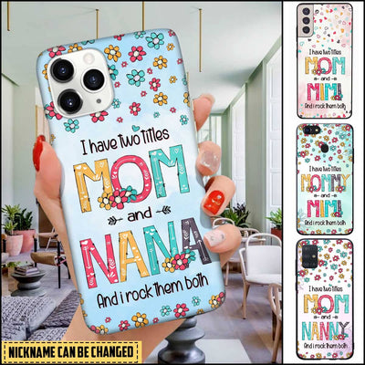 I have two titles MOM and NANA Personalized Phone case Phonecase FUEL
