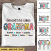 Blessed To Be Called Grandma Custom Mom, Mimi, Nana Shirt NLA07MAY22VN2 White T-shirt and Hoodie Humancustom - Unique Personalized Gifts