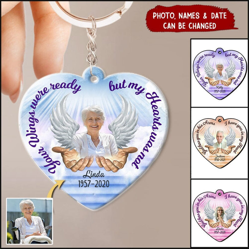 Discover Your wings were ready but my heart was not personalized memorial keychain