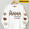 This mama wears her heart on her sleeve personalized 3D Sweater NTA17JAN23KL1 3D Sweater Humancustom - Unique Personalized Gifts