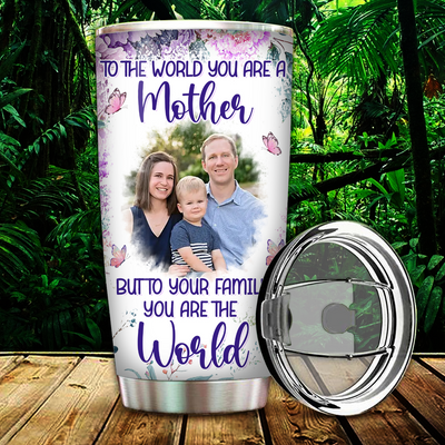 To The World You Are A Mother - Personalized Tumbler - Gift For Mother's Day - NTD03APR24KL1