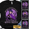 Buckle Up Buttercup, You Just Flipped My Witch Switch - Personalized Custom Witch Unisex T-shirt, Hoodie, Sweatshirt - Halloween Gift For Witches, Yourself - NTD06SEP23VA2