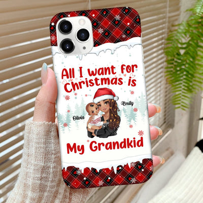 All I Want For Christmas Is My Grandkid - Personalized Phonecase - Gift For Nana - NTD10OCT23TT1 Silicone Phone Case HumanCustom New